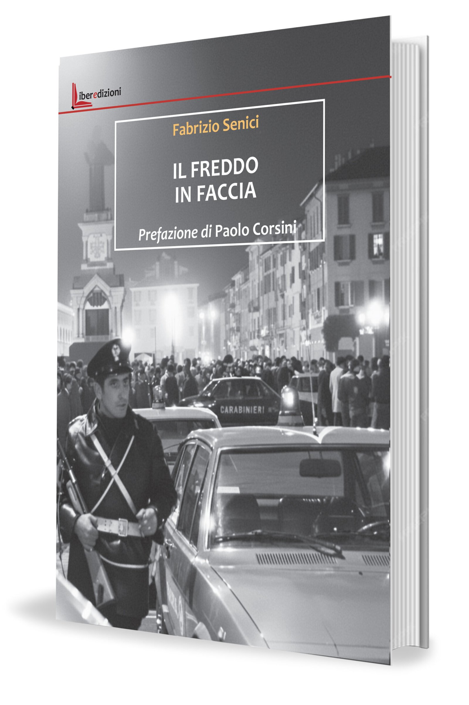 Copertina del romanzo noir Il freddo in faccia di Fabrizio Senici a Brescia.
