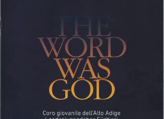 Il Coro giovanile dell’Alto Adige in concerto ad Arco con “The Word Was God” Locandina ufficiale del concerto "The Word Was God" ad Arco