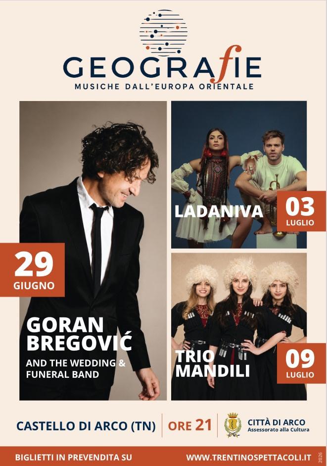 Festival di Arco, due concerti di Ladaniva e Trio Mandili a luglio 2026 1 Locandina concerti di Goran Bregović, Ladaniva e Trio Mandili ad Arco.